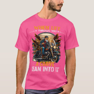 T-shirt Biker Quand La Vie Vous Lance Une Courbe Pour Homm