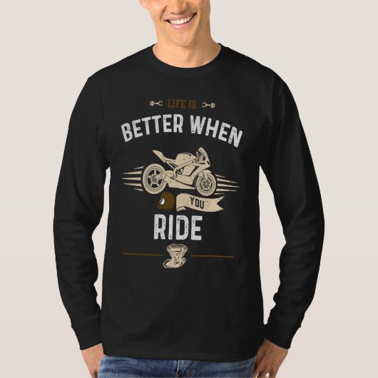 T-shirt Biker  When You Ride  Motorcycle (Devant)