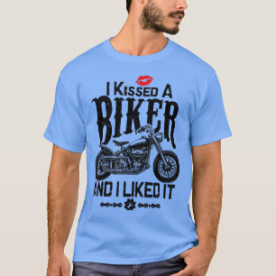 T-shirt Bikers Moto J'Ai Baisé Un Biker Et J'Ai Aimé
