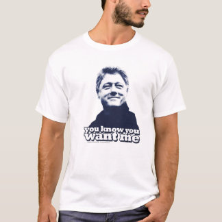 T-shirt Bill Clinton "que vous connaissez vous voulez que