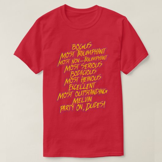 T-shirt Bill et Teds PLUS Citations Bodacieuses (Design devant)