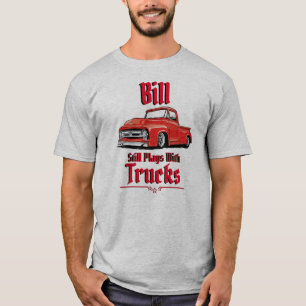 T-shirt Bill Joue Encore Avec Des Camions