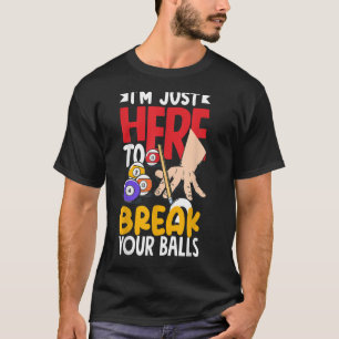 T-shirt Billard billard Snooker Briser Vos Boules