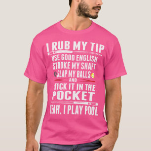 T-shirt Billard drôle Je Rub Mon Conseil