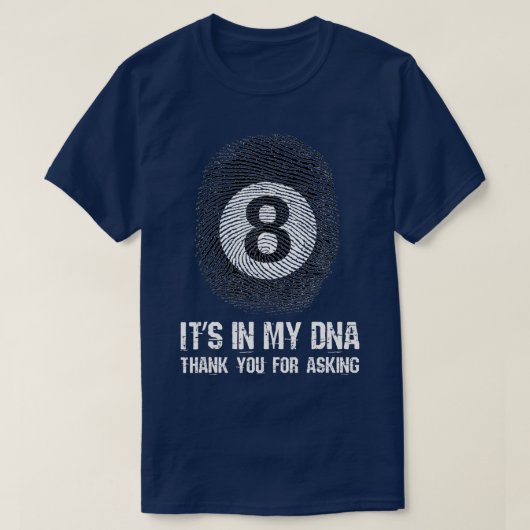 T-shirt Billiard Eight Ball Its In My DNA Billiards (Design devant)