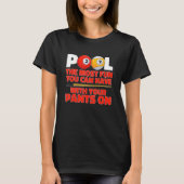 T-shirt Billiard Pool le plus amusant que vous puissiez av (Devant)