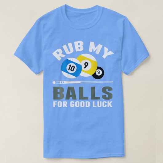 T-shirt Billiards Drôle Frapper Mes Boules Pour Bonne Chan (Design devant)