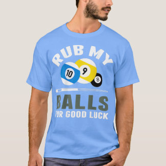 T-shirt Billiards Drôle Frapper Mes Boules Pour Bonne Chan