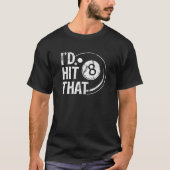T-shirt Billiards Drôle Je Toucherais Cette Pla De Piscine (Devant)