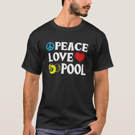 T-shirt Billiards Funny Peace Love Pool Devis Pool Joueur (Devant)