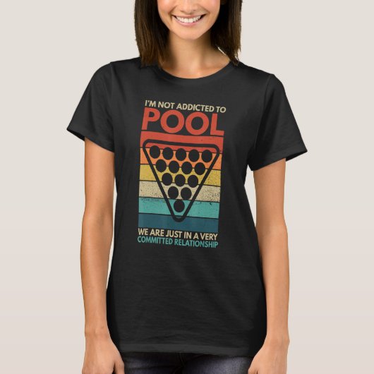 T-shirt Billiards I'm Not Addicted To Pool Playing Billiar (Devant)