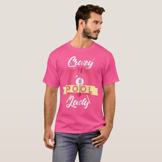 T-shirt Billiards Pool Funny Crazy Pool Lady Pool Player (Devant entier)