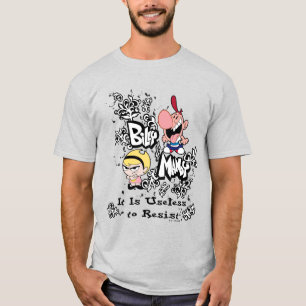 T-shirt Billy & Mandy - Inutile de résister