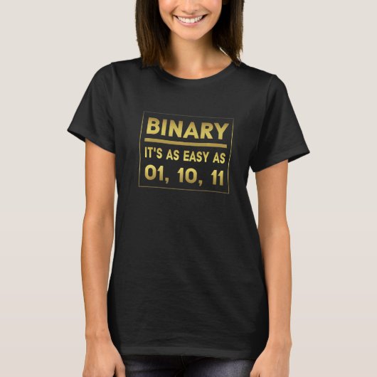 T-shirt Binary It's As Easy As 01 10 11 Humour binaire 1 (Devant)
