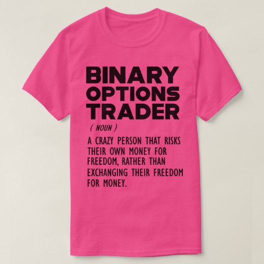 T-shirt Binary Options Trader Funny Definition (Design devant)