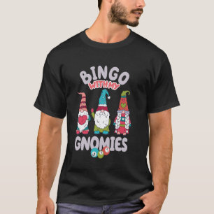 T-shirt Bingo Avec Mes Gnomies Femmes Hommes Drôle Bingo G