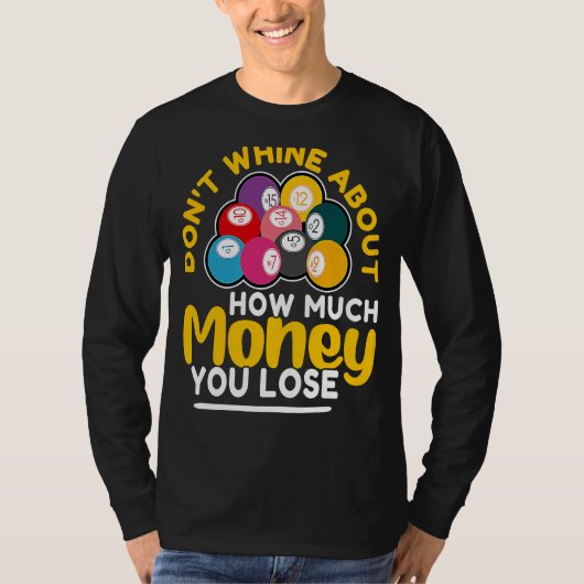 T-shirt Bingo Don't Whine About How Much Money You Lose (Devant)