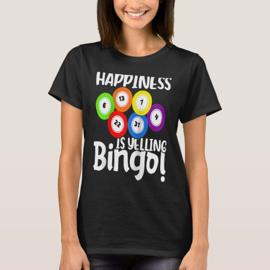 T-shirt Bingo Happiness Is Yelling Bingo Raglan Baseball (Devant)
