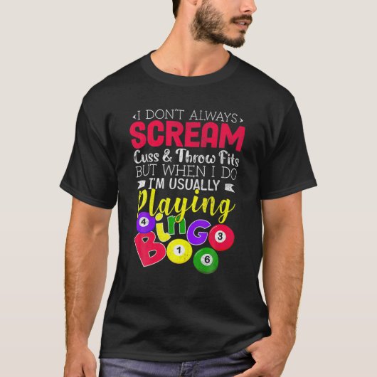 T-shirt Bingo Ne hurle pas toujours Jouer Bingo Lucky Cade (Devant)