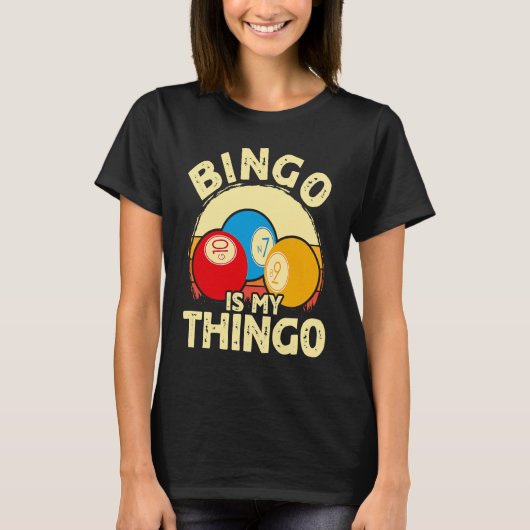 T-shirt Bingo Player Bingo est mon Thingo (Devant)