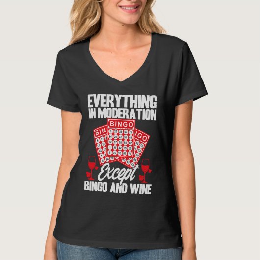 T-shirt Bingo Player Everything In Moderation Except Bingo (Devant)