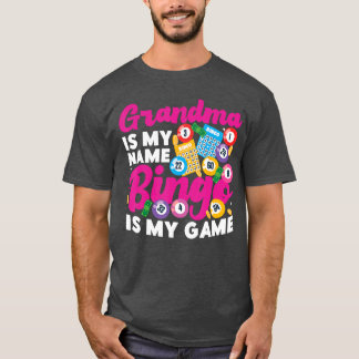 T-shirt Bingo Player Grandma Grandma Is My Name Bingo Is M