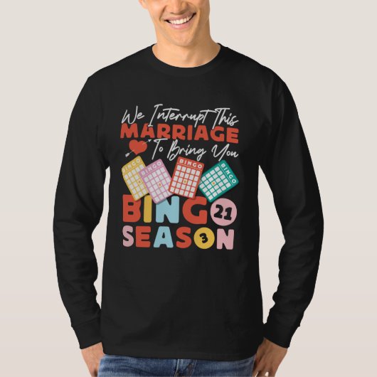 T-shirt Bingo Player Husband Wife Marriage We Interrupt Th (Devant)