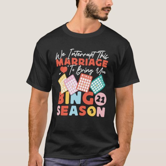 T-shirt Bingo Player Husband Wife Marriage We Interrupt Th (Devant)