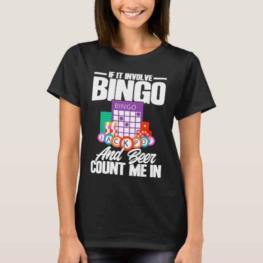 T-shirt Bingo Player If It Involves Bingo And Beer (Devant)