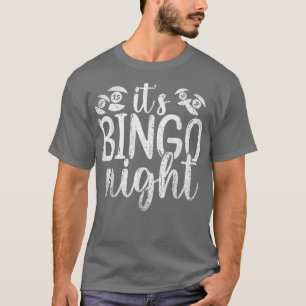 T-shirt Bingo Player Lottery Hobby Its Bingo Night Gamblin