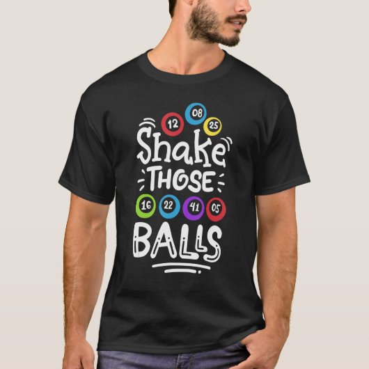 T-shirt Bingo Shake Those Balls (Devant)