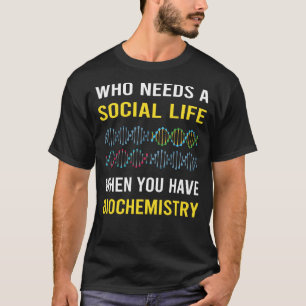 T-shirt Biochimie de la vie sociale