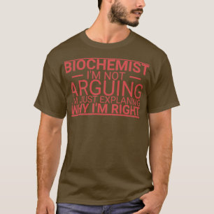 T-shirt Biochimiste argumentant la biochimie