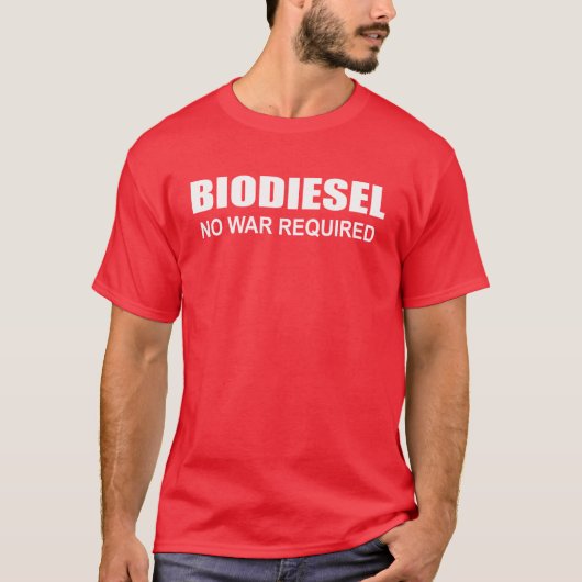 T-shirt Biodiesel : Aucune guerre requise (Devant)