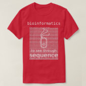 T-shirt Bioinformatique À Voir Par Sequence bactéries E (Design devant)