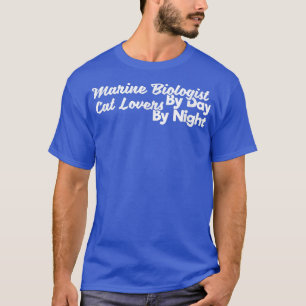 T-shirt Biologiste marin par amoureux des chats de jour la