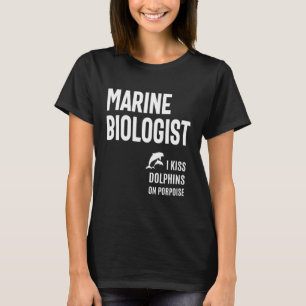 T-shirt Biologiste Marine - J'Embrasse Les Dauphins Sur Le