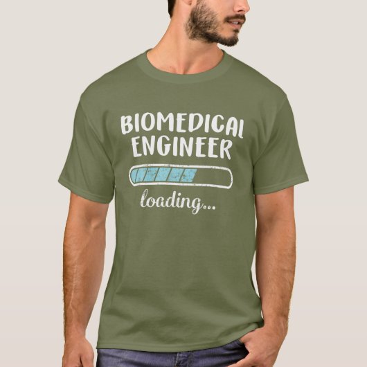 T-shirt Biomedical Engineer Loading Family Friends Humor T (Devant)