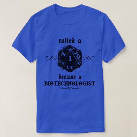 T-shirt Biotechnologue malchanceux Roll (Design devant)