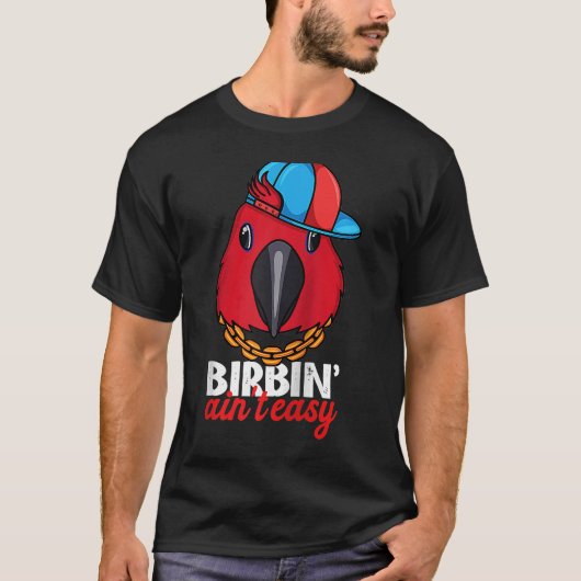 T-shirt Birbing Ain't Easy Parrot I Eclectus Femme Raglan (Devant)