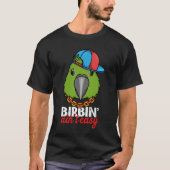 T-shirt Birbing Ain't Easy Parrot I Jaune naped Amazon (Devant)