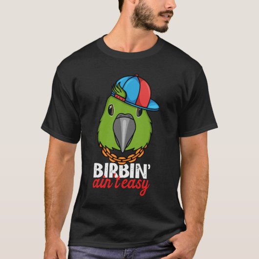 T-shirt Birbing Ain't Easy Parrot I Yellow naped Amazon (Devant)