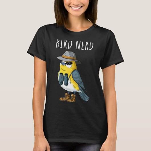 T-shirt Bird Nerd Funny Bird Watching Birding Bird Lover W (Devant)