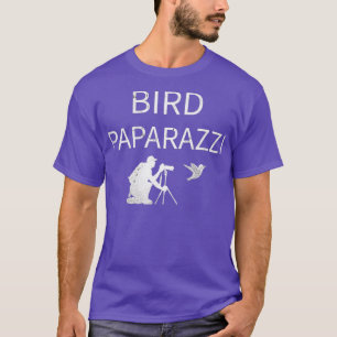 T-shirt Bird Paparazzi Bird Photographe Camera Bird