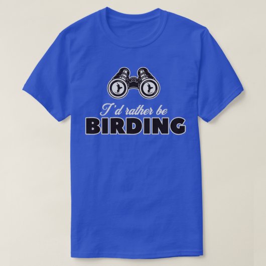 T-shirt Birding Je préfère regarder les oiseaux maintenant (Design devant)