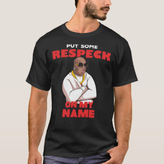 T-shirt Birdman &Quot ; Mettez Un Peu De Respect Sur Mon N
