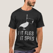 T-shirt Birds Aren’t Real If It Flies (Devant)