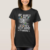 T-shirt Birdwatcher Be Quiet and Keep Birding Crazy Birder (Devant)