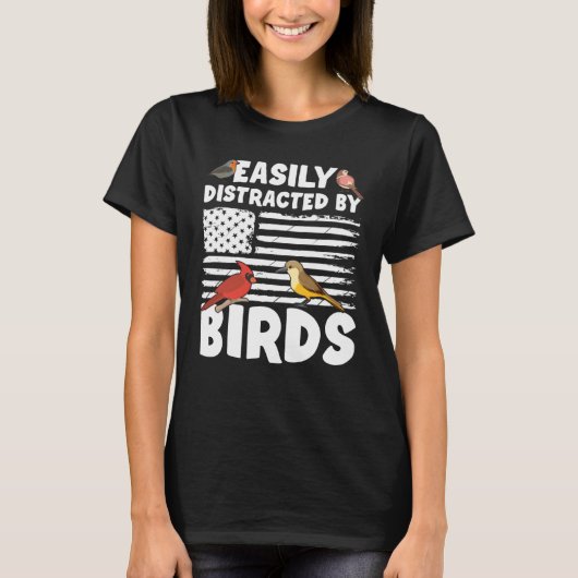 T-shirt Birdwatcher  Easily distracted by Birds  Crazy Bir (Devant)