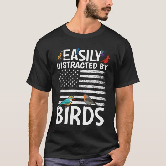 T-shirt Birdwatcher Easily distracted by Birds Crazy Bir (Devant)